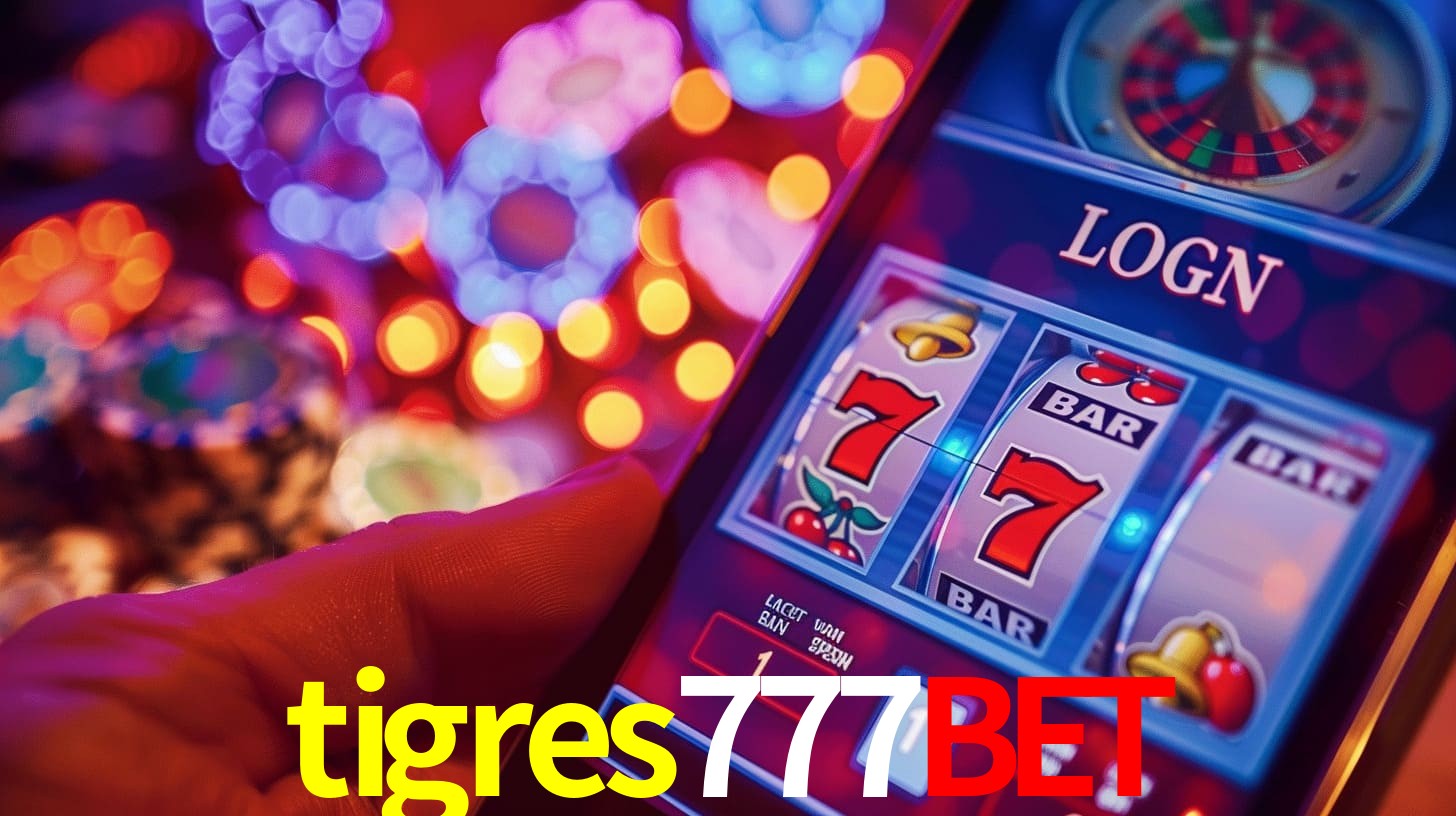 A Experiência Vibrante do Login no tigres777bet