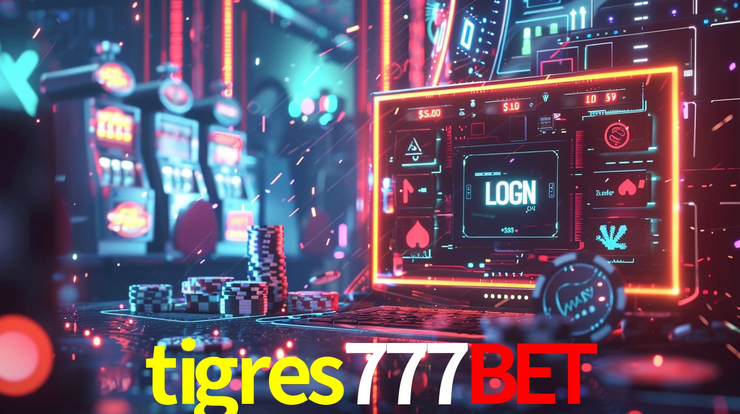 A Experiência Vibrante do Login no tigres777bet